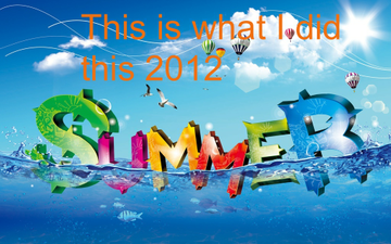 What I Did This Summer