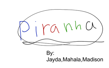 Piranha | Educreations